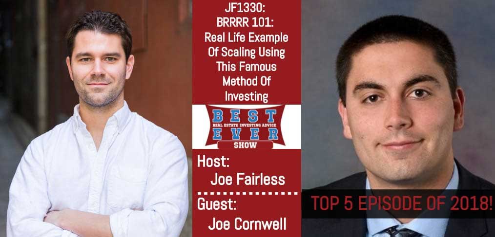 JF1330: BRRRR 101: Real Life Example Of Scaling Using This Famous Method Of Investing with Joe Cornwell