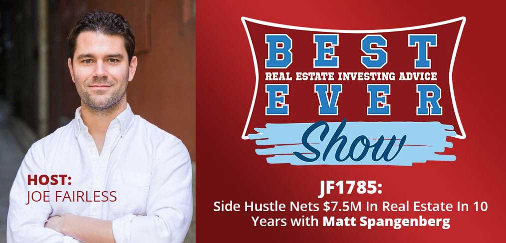 JF1785: Side Hustle Nets $7.5M In Real Estate In 10 Years with Matt