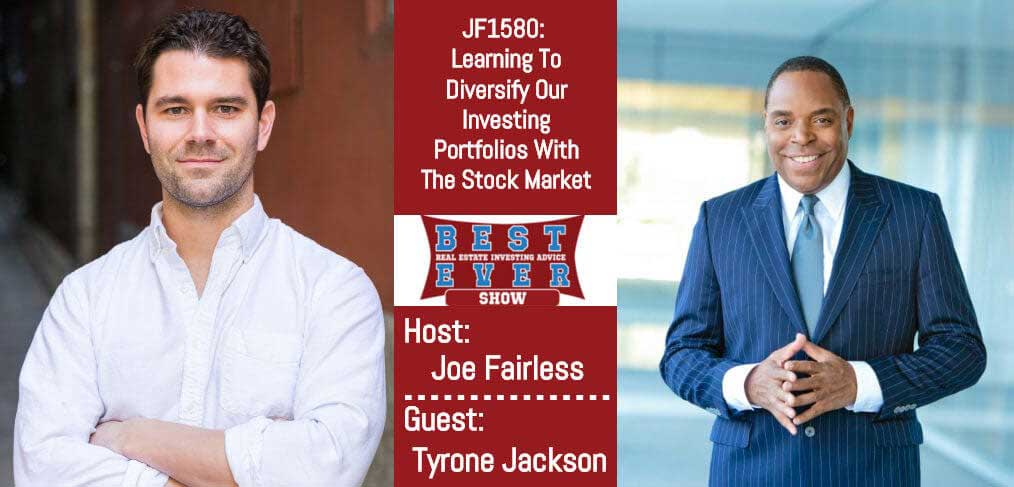 JF1580: Learning To Diversify Our Investing Portfolios With The Stock Market with Tyrone Jackson