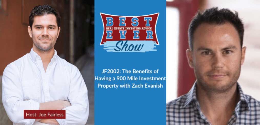 JF2002: The Benefits of Having a 900 Mile Investment Property with Zach Evanish