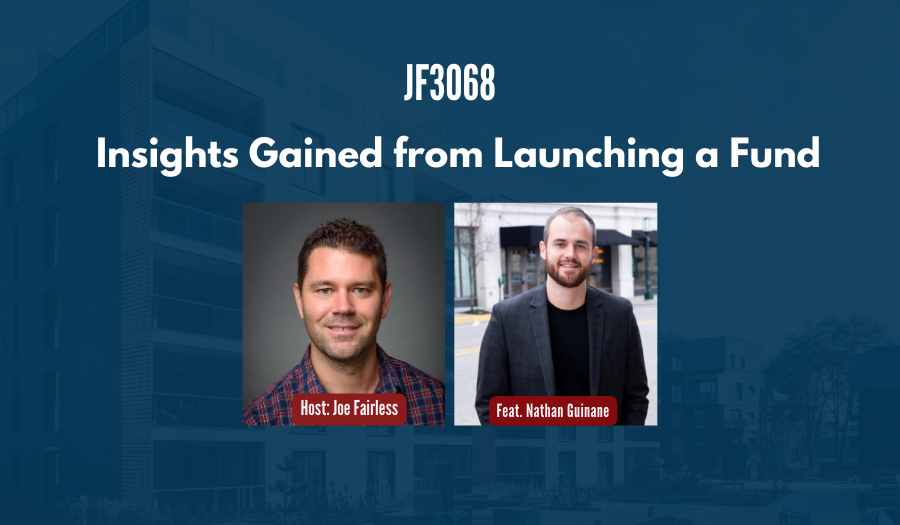 JF3068:&nbsp;Insights Gained from Launching a Fund ft. Nathan Guinane