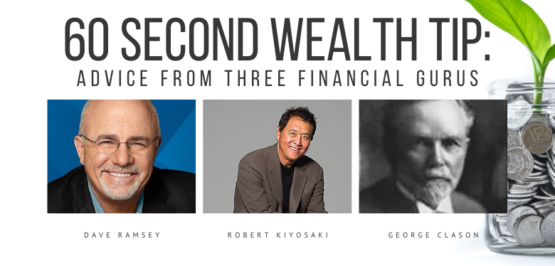 60 Second Wealth Tip: Advice From Three Financial Gurus