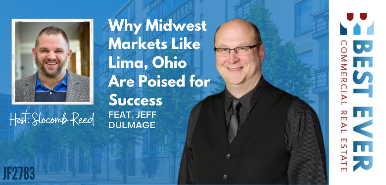 JF2783: Why Midwest Markets Like Lima, Ohio Are Poised for Success ft. Jeff Dulmage