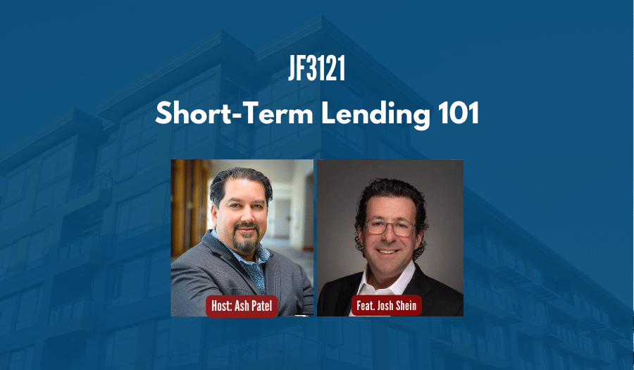 JF3121: Short-Term Lending 101 ft. Josh Shein