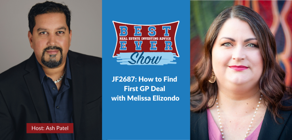 JF2687: How to Find First GP Deal with Melissa Elizondo
