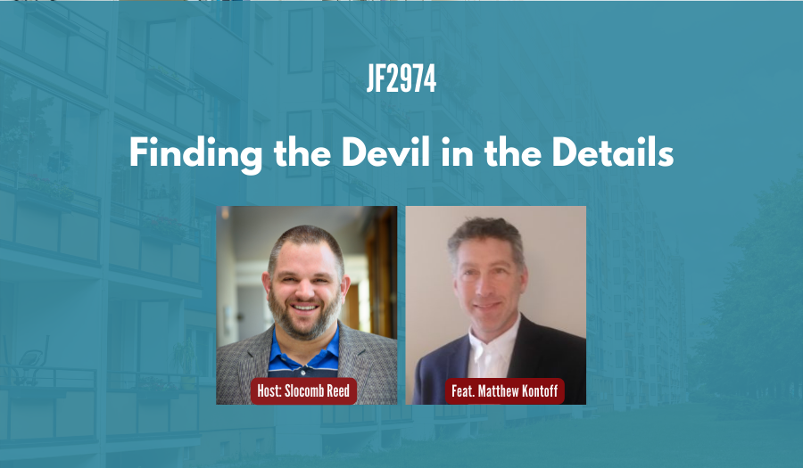 JF2974:&nbsp;Finding the Devil in the Details ft. Matt Kontoff