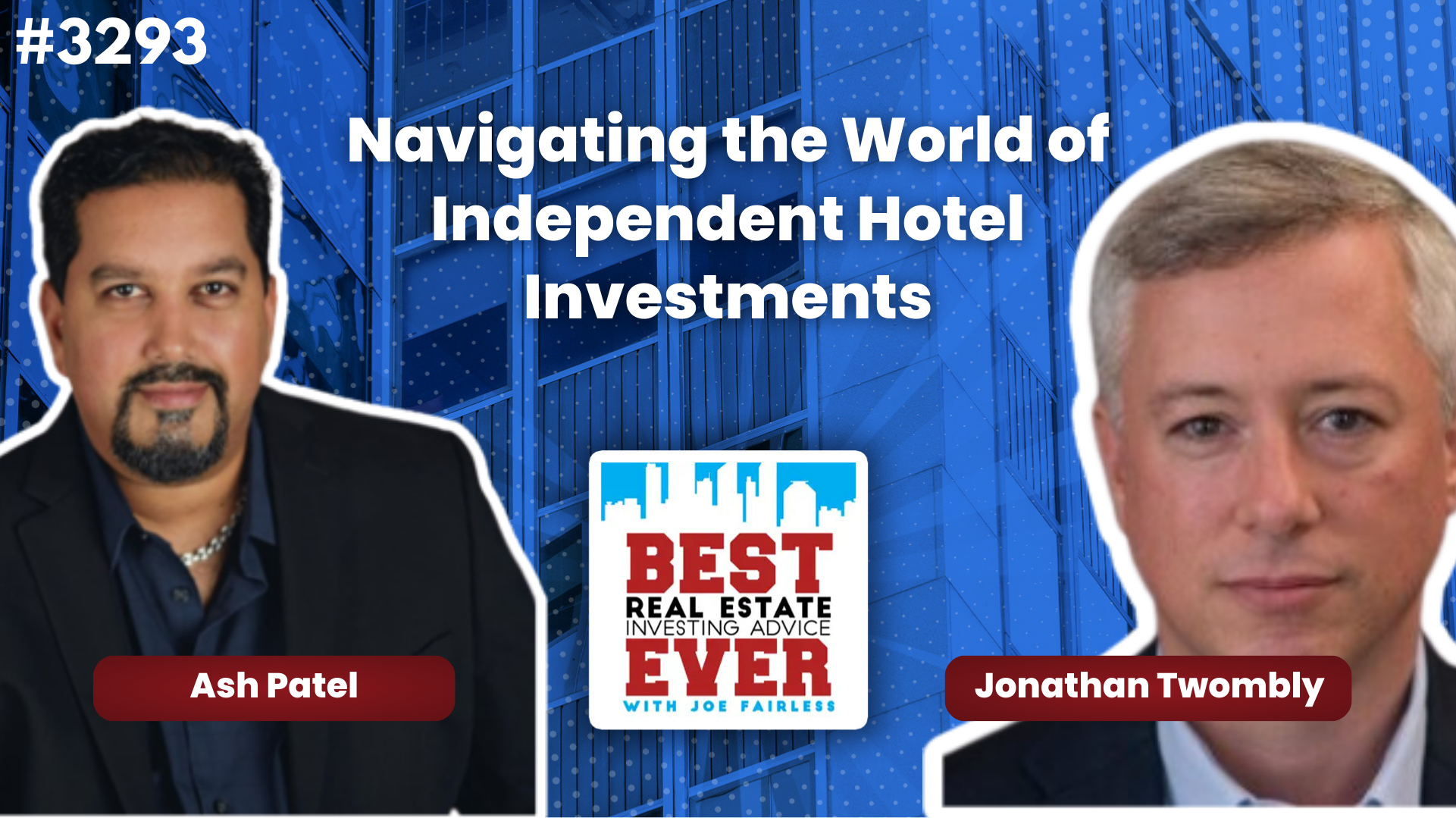 JF3293: Jonathan Twombly - Navigating the World of Independent Hotel Investments