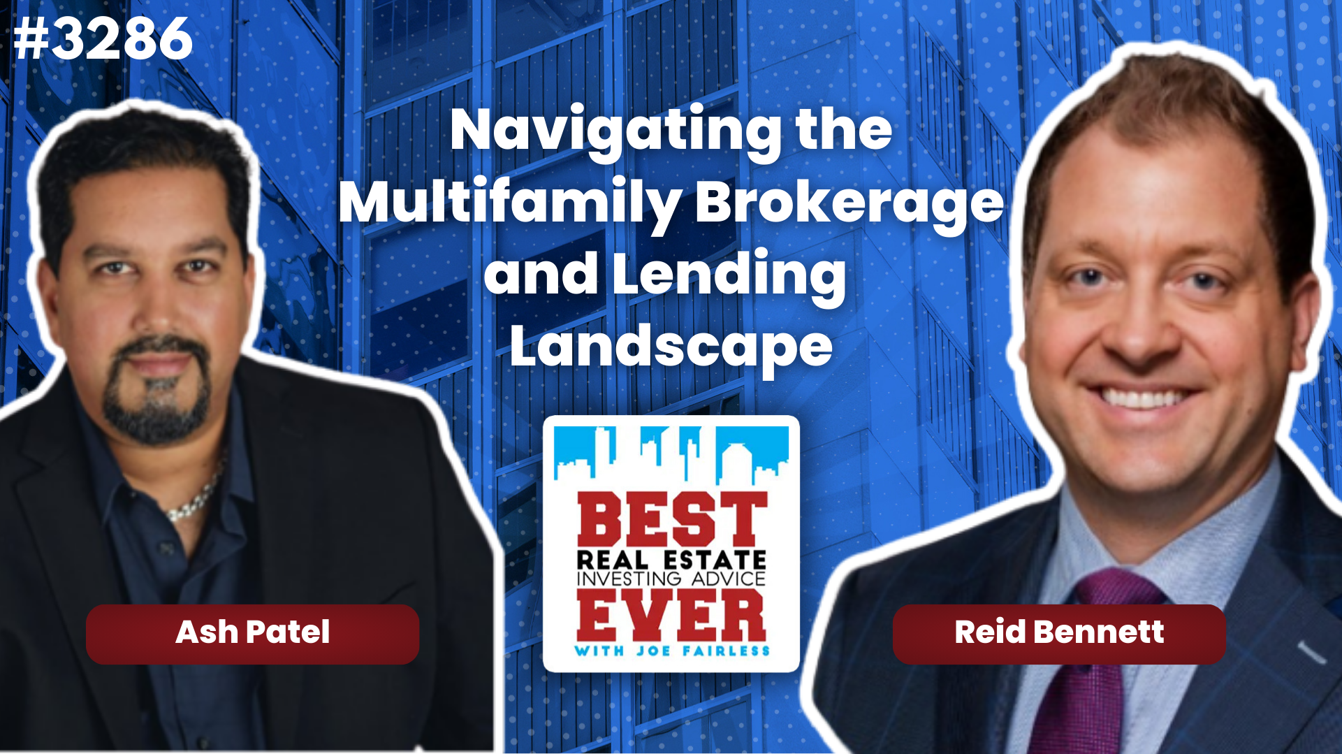JF3286: Reid Bennett - Navigating the Multifamily Brokerage and Lending Landscape