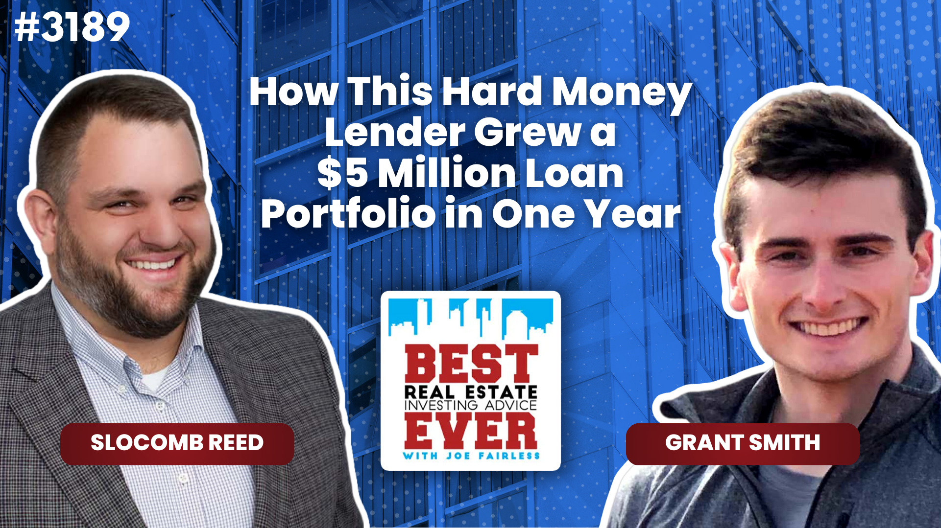 JF3189: How This Hard Money Lender Grew a $5 Million Loan Portfolio in One Year ft. Grant Smith