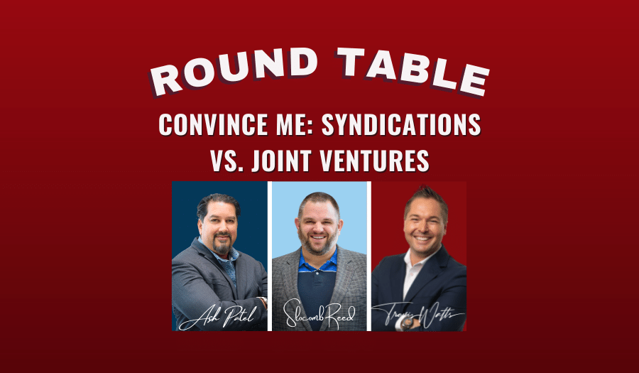 JF2904: Convince Me: Syndications vs. Joint Ventures | Round Table